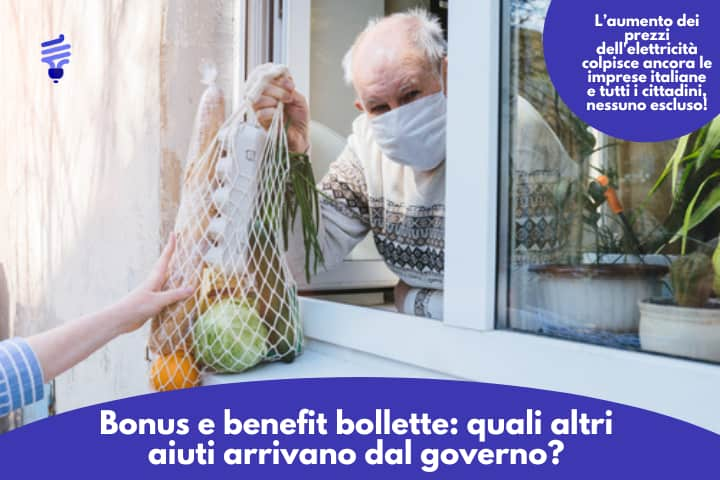 BONUS E BENEFIT BOLLETTE: QUALI ALTRI AIUTI ARRIVANO DAL GOVERNO?